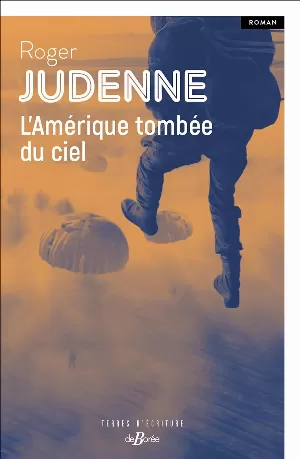 Roger Judenne – L'Amérique tombée du ciel